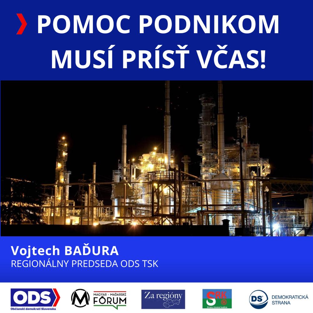 POMOC PODNIKOM MUSÍ PRÍSŤ VČAS