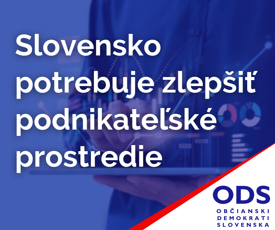 Slovensko potrebuje zlepšiť podnikateľské prostredie